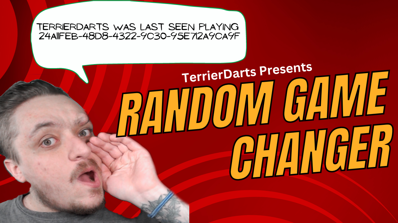 Random Game Changer/TerrierDarts